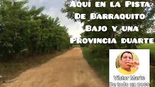 AQUI EN LA PISTA DE BARRAQUITO PROVINCIA DUARTE [upl. by Pardew757]