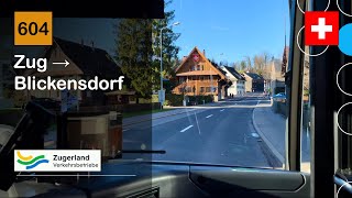 4K 🇨🇭 Cab Ride ZVB ZUGERLAND BUS  604 Zug → Inwil → Blickensdorf  MB eCitaro G Elektrobus [upl. by Drofyar]