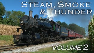 Steam Smoke amp Thunder Volume Two [upl. by Bili]