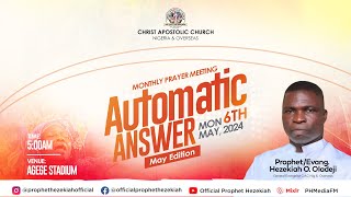 PROPHET HEZEKIAH OLADEJIS MINISTRATION  AUTOMATIC ANSWER MAY EDITION 2024 [upl. by Ehcor]