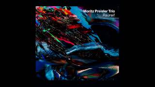 Moritz Preisler Trio  Raureif [upl. by Lowrie]