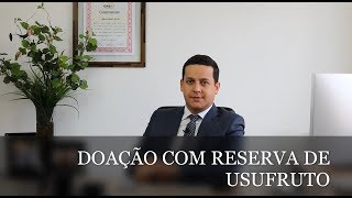 Doação com reserva de usufruto [upl. by Rusticus]