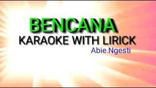 KARAOKE BENCANA With Lirick Abie Ngesti [upl. by Nilreb]