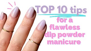 My TOP 10 TIPS for a flawless dip powder manicure at home [upl. by Magdalene]