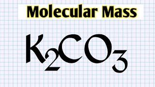 How to find molecular mass of K2CO3 potassium carbonate molecular mass [upl. by Most]