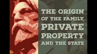 “The origin of the family private property and the state” by Friedrich Engels [upl. by Eiromem]