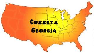 How to Say or Pronounce USA Cities — Cusseta Georgia [upl. by Festus471]