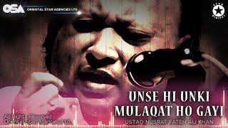 Unse Hi Unki Mulaqat Ho Gayi  Nusrat Fateh Ali Khan  complete full version  OSA Worldwide [upl. by Trebron]