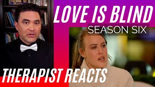 Love Is Blind  Thats messed up  Season 6 73  Therapist Reacts [upl. by Buerger]