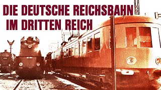 Die Deutsche Reichsbahn im Dritten Reich Originalaufnahmen  Komplette WW2Dokumentation  Deutsch [upl. by Paloma]