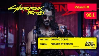 Inferno Corps – Fuelled by Poison 961 Ritual FM Cyberpunk 2077 [upl. by Amairam]