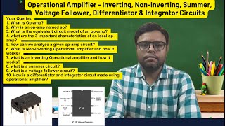 Opamp Circuits  Inverting NonInverting Summer Voltage Follower Differentiator amp Integrator [upl. by Lahcsap]