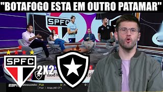 SÃO PAULO FC 2 X 2 BOTAFOGO HOJE O BOTAFOGO ESTA EM OUTRO PATAMAR [upl. by Babita]