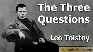 TOLSTOY  The Three Questions by Leo Tolstoy  Short story audiobook  FAB [upl. by Aekerly]