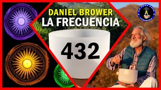 432 Hz ▶ Una Frecuencia Sanadora 🔊 Daniel Brower [upl. by Isied445]