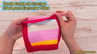 Cómo Hacer Borde Doble de Crochet Ganchillo para Esconder Hilos Ideal para Mantas [upl. by Agathe996]