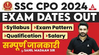 SSC CPO Exam Date 2024 Out  SSC CPO Syllabus Exam Pattern Qualification Salary  Full Details [upl. by Oreste]