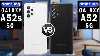 Samsung Galaxy A52 5G vs Samsung Galaxy A52s 5G [upl. by Enehpets]