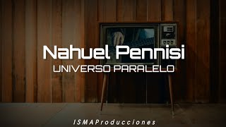 Nahuel Pennisi quotUniverso Paralelo quotLetra [upl. by Auj]