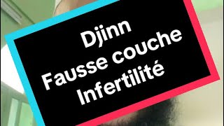 Djinn fausse couche et infertilité [upl. by Elime658]