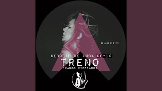 Treno Deborah De Luca Remix [upl. by Kehr]