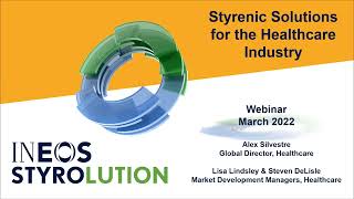 Styrenics Solutions for the Healthcare Industry  Americas webinar [upl. by Vladi]