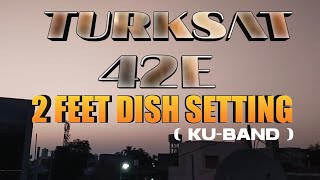 turksat 42e setting on 2 feet dish  turksat 42e strong tp  turksat 42e new update 2024 [upl. by Aimee454]