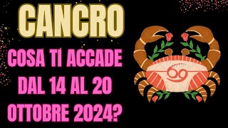 CANCRO COSA ACCADE DAL 14 AL 20 OTTOBRE 2024tarocchioggi INTERATTIVO TAROCCHI [upl. by Ellebanna178]