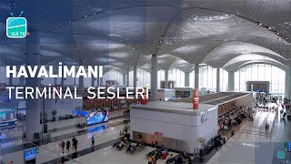 Havalimanı Terminal Sesleri [upl. by Rask]