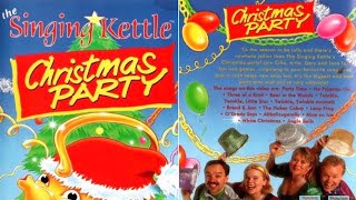 The Singing KettleChristmas Party VHSDVD 1995 [upl. by Derril930]