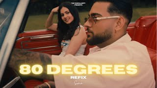 80 Degrees Refix Full Video  Karan Aujla amp SRMN  Latest Punjabi Songs 2021 [upl. by Nylloh]