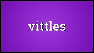 Vittles Meaning [upl. by Bergess534]