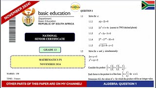 Algebra November 2024 Grade 12 Mathematics Paper 1 Question 1 [upl. by Yonina]