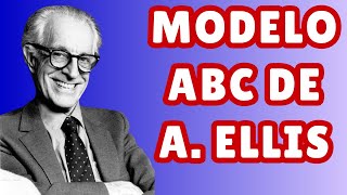 Qué es y cómo se aplica el Modelo ABC de A Ellis en Terapia Cognitivo Conductual [upl. by Delilah]