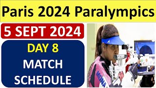 Paris 2024 Paralympics Day 8 5 September 2024  Schedule Full List of Events and timings [upl. by Sorci]