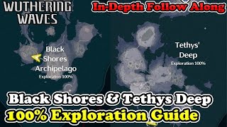 💠Black Shores amp Tethys Deep 100 Exploration Guide Wuthering Waves 13 All Chests amp Collectibles [upl. by Critta]