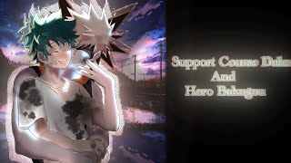 Support Course Deku and Hero Bakugou  BkDk [upl. by Walter499]