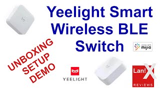 Yeelight Smart Wireless BLE Switch UnboxSetupDemoReview [upl. by Ardyth666]