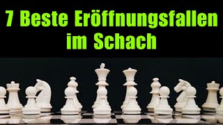 7 Beste Eröffnungsfallen im Schach [upl. by Akehsat]