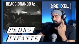 REACCIONANDO A PEDRO INFANTE  Deja que salga la Luna [upl. by Martelle]