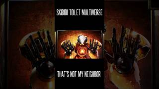 skibidi toilet multiverse Thats Not My Neighbor [upl. by Backler153]