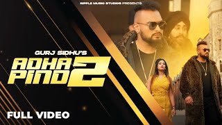 ADHA PIND 2  Gurj Sidhu  Official Music Video  2021  Sukh Sandhu  Beat Inspector [upl. by Ardnusal85]