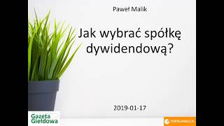 Jak wybrać spółki dywidendowe Paweł Malik  Gazeta Giełdowa Portal Analiz [upl. by Assenay]