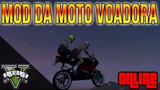 GTA V  ONLINE  MOD MOTO VOADORA [upl. by Anilyx]