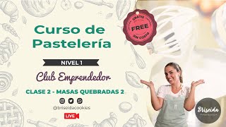 CURSO DE PASTELERIA  Nivel 1  Club Emprendedor  Clase 2  Briseida [upl. by Ahsenat]