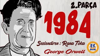 1984  George Orwell Sesli Kitap 2Parça Rana Toka [upl. by Amzaj]