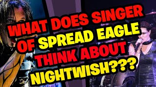 What does RAY WEST from SPREAD EAGLE think of NIGHTWISH [upl. by Aggri20]