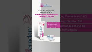 CERADAN SKIN BARRIER REPAIR CREAM  KEM PHỤC HỒI TỐI ƯU HÀNG RÀO BẢO VỆ DA [upl. by Atteuqahc207]