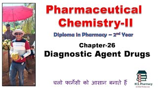 DIAGNOSTIC AGENTS   Chapter26  Pharmaceutical ChemistryII for DPharm 2nd year [upl. by Lilli]