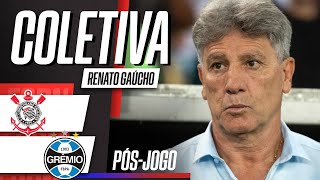 CORINTHIANS 0 X 0 GRÊMIO  Pósjogo com a coletiva de Renato Gaúcho [upl. by Brightman]